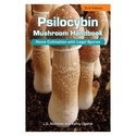 Psilocybin Mushroom Handbook