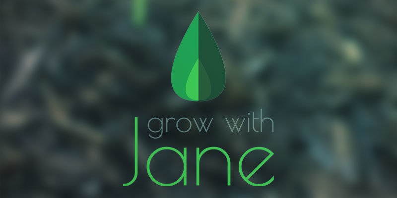 Grow With Jane Grow With Jane
