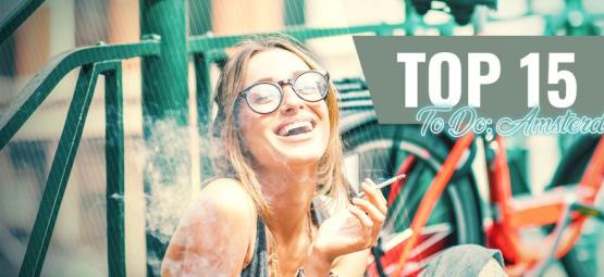 Top 15 rzeczy do zrobienia w Amsterdamie, gdy jesteś na haju
